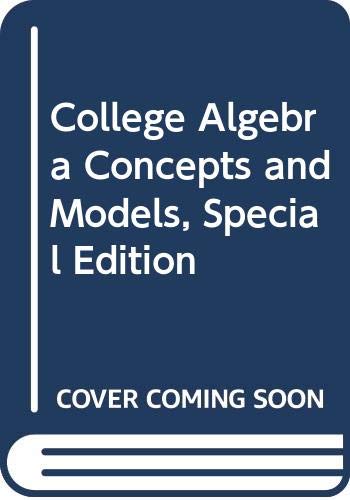 Beispielbild fr College Algebra Concepts and Models, Special Edition zum Verkauf von ThriftBooks-Atlanta