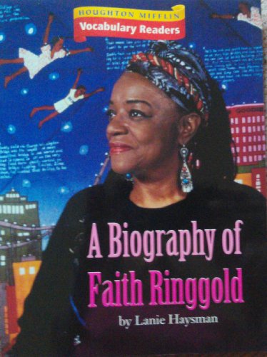 Imagen de archivo de Houghton Mifflin Vocabulary Readers: Theme 4 Focus On Level 2 Focus On Biographies - A Bio Of Faith Ringgold a la venta por Gulf Coast Books