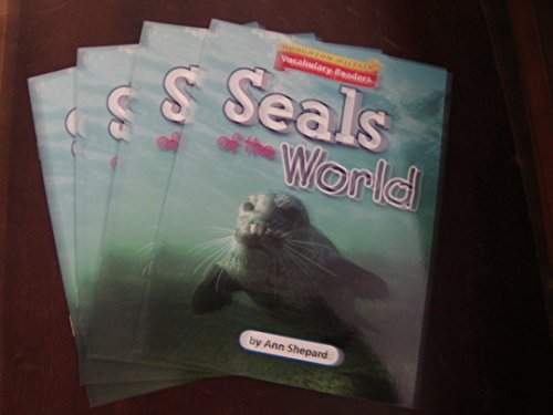 Stock image for Houghton Mifflin Vocabulary Readers: Theme 4.2 Level 3 Seals of the World for sale by Wonder Book