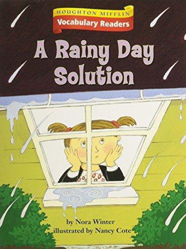 Imagen de archivo de Houghton Mifflin Vocabulary Readers : Theme 6. 3 Level 3 the Rainy Day Solution a la venta por Better World Books: West