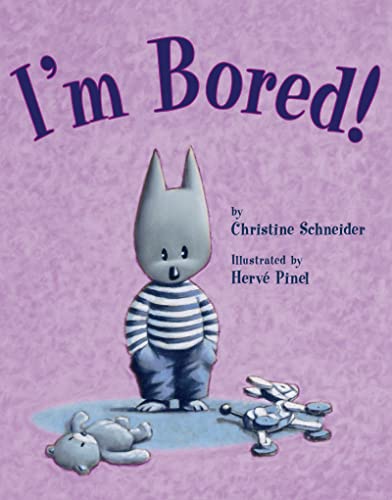 Stock image for I'm Bored! for sale by Better World Books: West