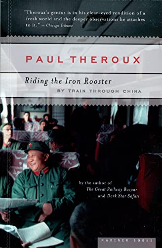 9780618658978: Riding the Iron Rooster: By Train Through China