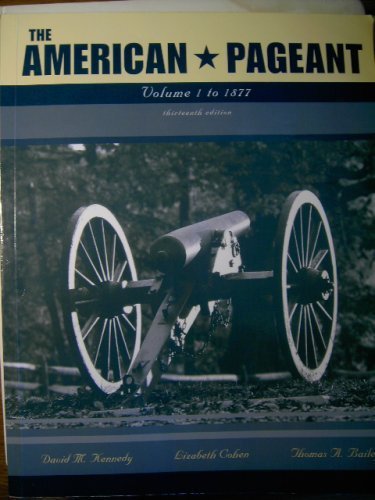 Stock image for The American Pageant, Volume 1: to 1877 (1) for sale by Hawking Books
