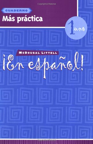 Â¡En espaÃ±ol!: MÃ¡s prÃ¡ctica cuaderno (Workbook) with Lesson Review Bookmarks Level 1 (Spanish Edition) (9780618661428) by MCDOUGAL LITTEL