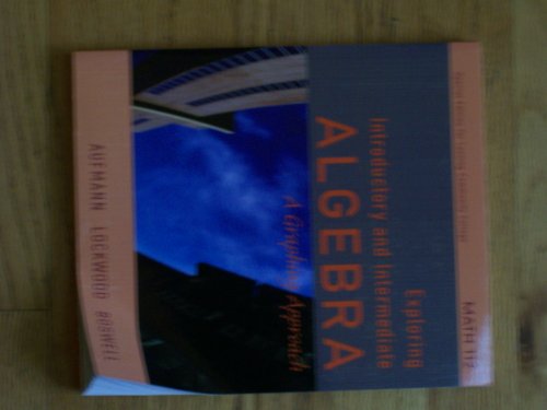 Stock image for Exploring Introductory and Intermediate Algebra a Graphic Approach Math 112" (specail edition for Lansing community college) for sale by POQUETTE'S BOOKS