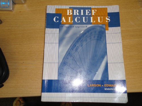 Brief Calculus an Applied Approach - Ron Larson; Bruce Edwards