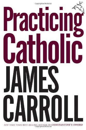 9780618670185: Practicing Catholic