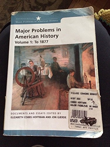 Beispielbild fr Major Problems in American History to 1877 zum Verkauf von Better World Books