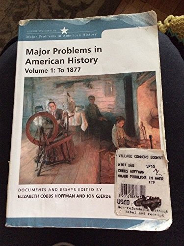 Imagen de archivo de Major Problems in American History to 1877 a la venta por Better World Books