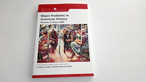 Stock image for Major Problems in American History, Volume II: Since 1865 for sale by BooksRun