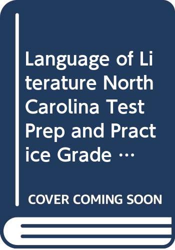 Stock image for THE LANGUAGE OF LITERATURE 9, NORTH CAROLINA TEST PREPARATION AND PRACTICE TEACHER'S EDITION for sale by mixedbag