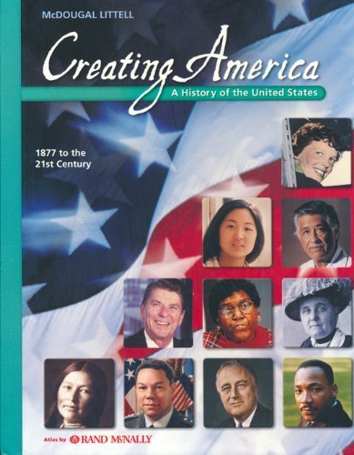 Beispielbild fr Creating America: A History of the United States 1877 to the 21st Century zum Verkauf von BookHolders