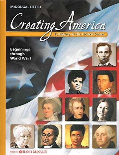 Stock image for McDougal Littell Creating America : Student Edition Grades 6-8 Beginnings Through World War L 2007 for sale by Better World Books