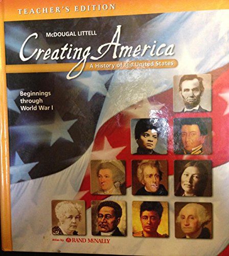 9780618689842: McDougal Littell Creating America: Teacher Edition Grades 6-8 Beginnings through World War l 2007