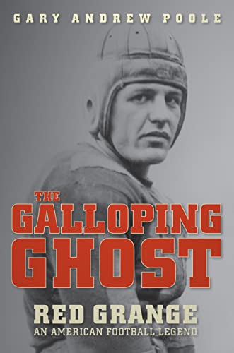 Stock image for The Galloping Ghost: Red Grange, an American Football Legend for sale by Red's Corner LLC