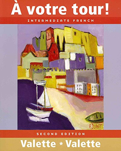 9780618693160: A Votre tour! Intermediate French: INSTRUCTOR'S ANNOTATED EDITION
