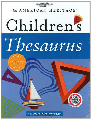 Beispielbild fr The American Heritage Children's Thesaurus zum Verkauf von Better World Books: West