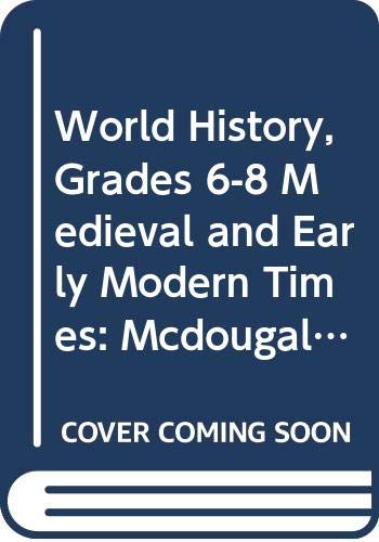9780618705351: MCDOUGAL LITTELL WORLD HIST: Mcdougal Littell World History
