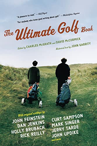 Beispielbild fr The Ultimate Golf Book: A History and a Celebration of the World's Greatest Game zum Verkauf von Wonder Book
