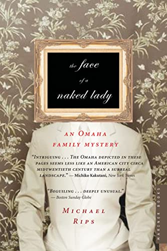 Imagen de archivo de The Face of a Naked Lady : An Omaha Family Mystery a la venta por Better World Books