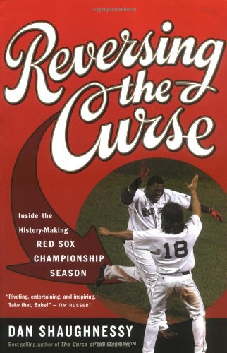 Stock image for Reversing the Curse: Inside the 2004 Boston Red Sox for sale by Orion Tech