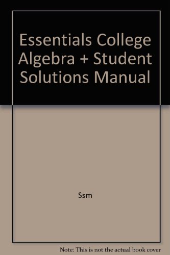 Essentials College Algebra + Student Solutions Manual (9780618722587) by Aufmann, Richard N.