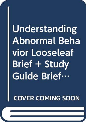 Understanding Abnormal Behavior Looseleaf Brief + Study Guide Brief + Clipson Casebook for Abnormal Psychology + Abnormal Pyschology Context (9780618722709) by Sue, David