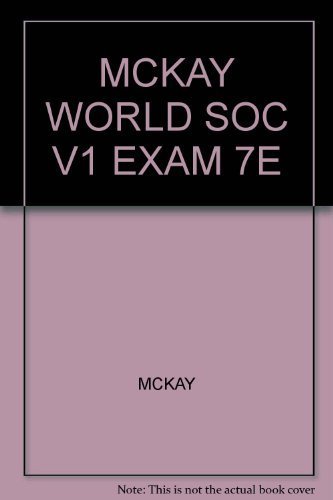 9780618730193: MCKAY WORLD SOC V1 EXAM 7E