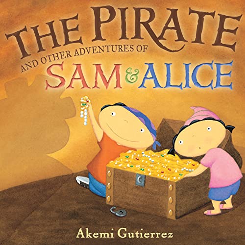 Beispielbild fr The Pirate and Other Adventures of Sam and Alice zum Verkauf von Ergodebooks