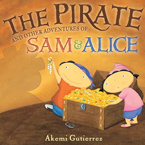 Stock image for The Pirate and Other Adventures of Sam and Alice for sale by Ergodebooks