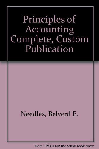 Principles of Accounting Complete, Custom Publication (9780618737697) by Needles, Belverd E.