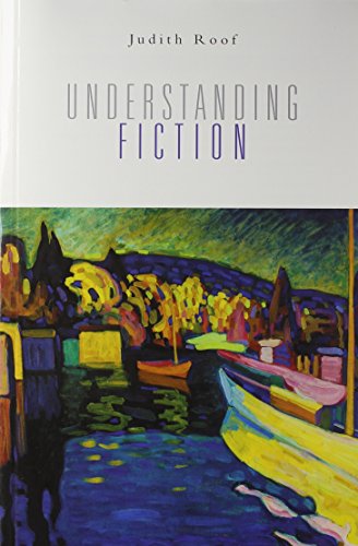 Understanding Fiction + Literature Cd + Writing Supplement + Eduspace (9780618739684) by Roof, Judith