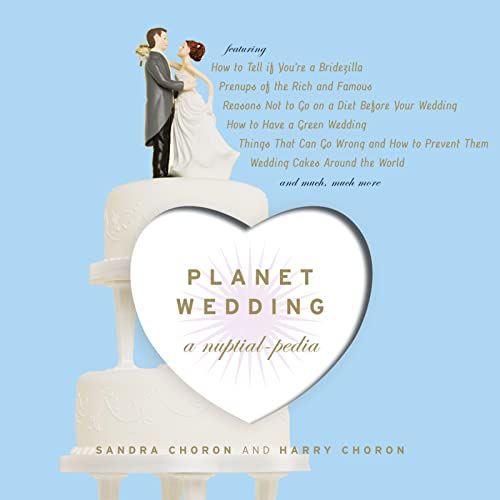 9780618746583: Planet Wedding: A Nuptialpedia