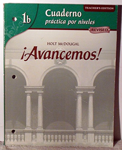 Imagen de archivo de ¡Avancemos!: Cuaderno: Practica por niveles Workbook Teacher's Edition Level 1B (Spanish Edition) a la venta por HPB-Red