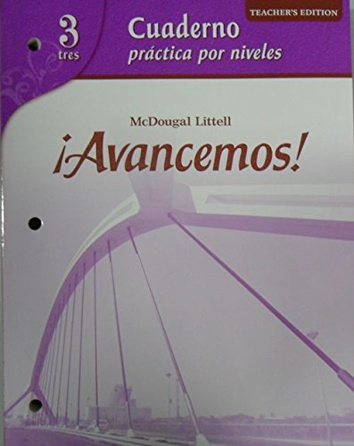 Stock image for McDougal Littell Avancemos! 3 Cuaderno Practica por Niveles, Teacher's Edition for sale by Orphans Treasure Box