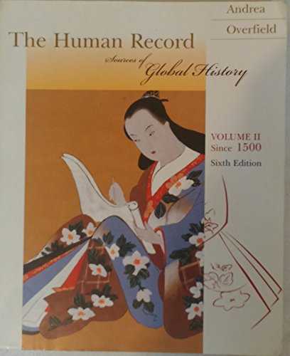 Imagen de archivo de The Human Record : Sources of Global History, Volume II: Since 1500 a la venta por Better World Books: West