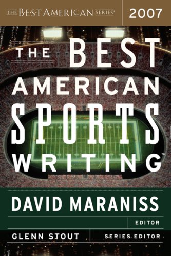 Imagen de archivo de The Best American Sports Writing 2007 a la venta por Better World Books