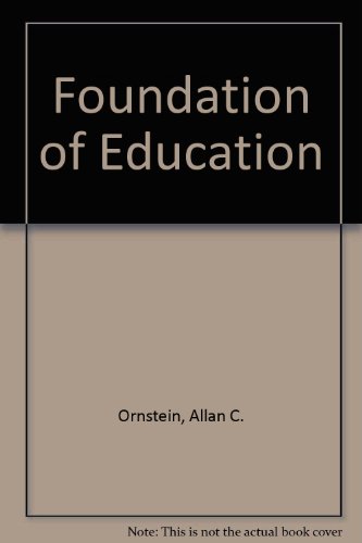 Foundations of Education (9780618751730) by Allan C. Ornstein; Daniel U. Levine