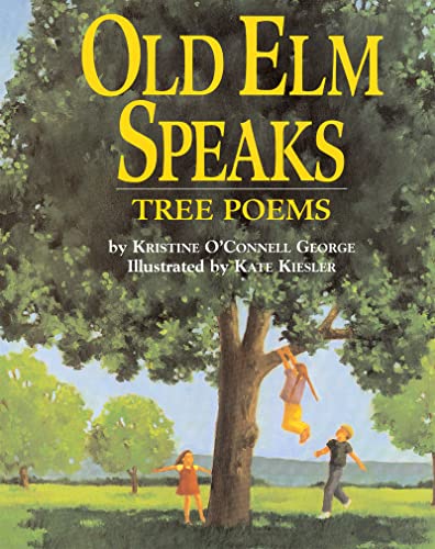 Stock image for Old Elm Speaks: Tree Poems for sale by SecondSale