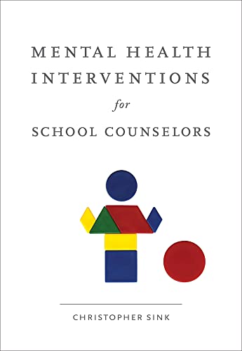 Stock image for Mental Health Interventions for School Counselors (School Counseling) for sale by Orion Tech