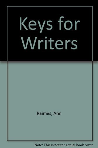 Keys for Writers: Instructor's Copy, 5th Edition (9780618756599) by Ann Raimes