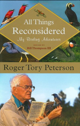 Imagen de archivo de All Things Reconsidered: My Birding Adventures (Peterson Field Guide) a la venta por WorldofBooks