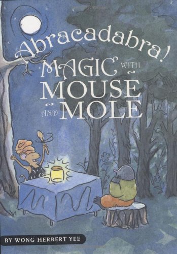 9780618759262: Abracadabra!: Magic with Mouse and Mole