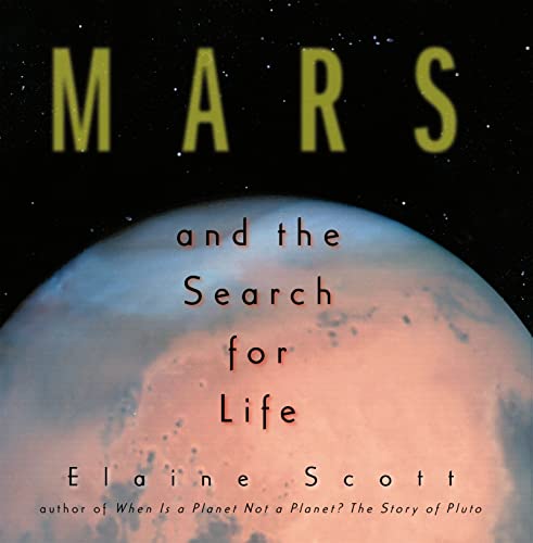 Mars and the Search for Life (9780618766956) by Scott, Elaine