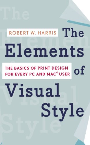 Imagen de archivo de The Elements of Visual Style: The Basics of Print Design for Every PC and Mac User a la venta por SecondSale