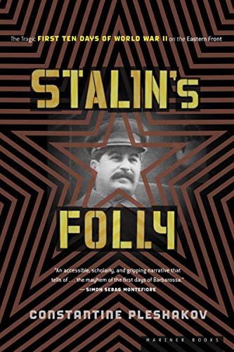 Beispielbild fr Stalin's Folly: The Tragic First Ten Days of WWII on the Eastern Front zum Verkauf von SecondSale