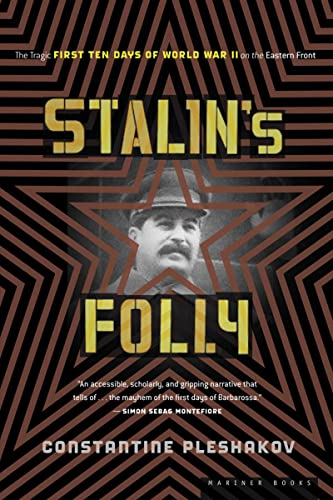 Stock image for Stalin's Folly: The Tragic First Ten Days of WWII on the Eastern Front for sale by SecondSale