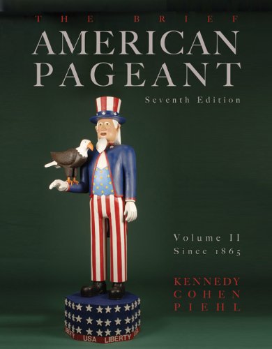 Beispielbild fr The Brief American Pageant: Volume II - Since 1865 zum Verkauf von Reliant Bookstore