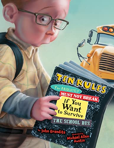 Imagen de archivo de Ten Rules You Absolutely Must Not Break if You Want to Survive the School Bus a la venta por Your Online Bookstore