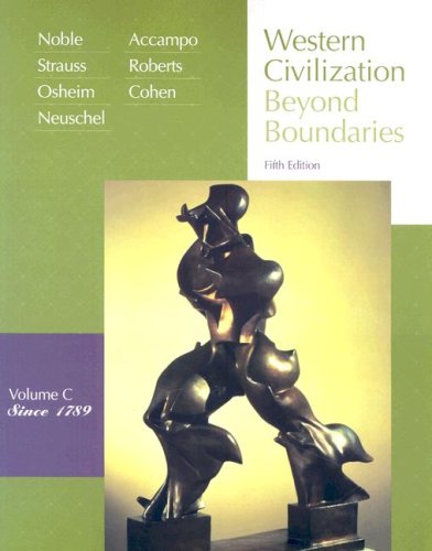 Beispielbild fr Western Civilization Vol. C : Beyond Boundaries since 1789 zum Verkauf von Better World Books